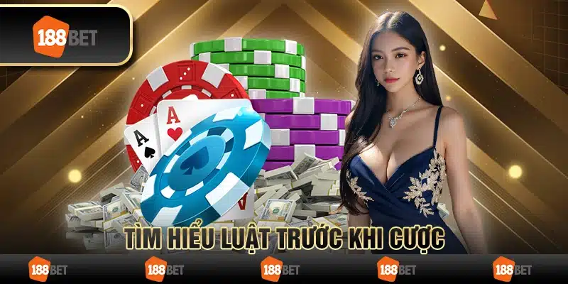 Tìm hiểu luật trước khi cược